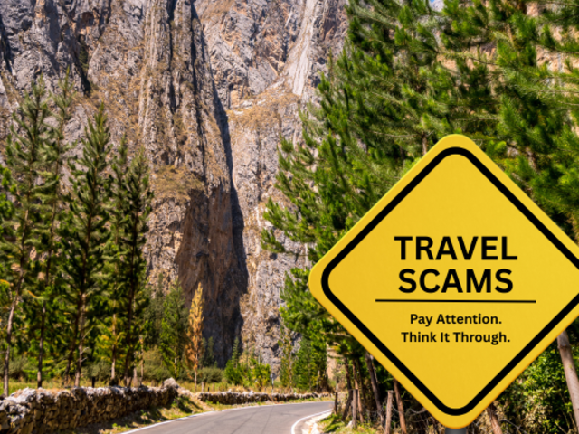 How to Avoid Travel Scams: A Smart Traveler’s Guide