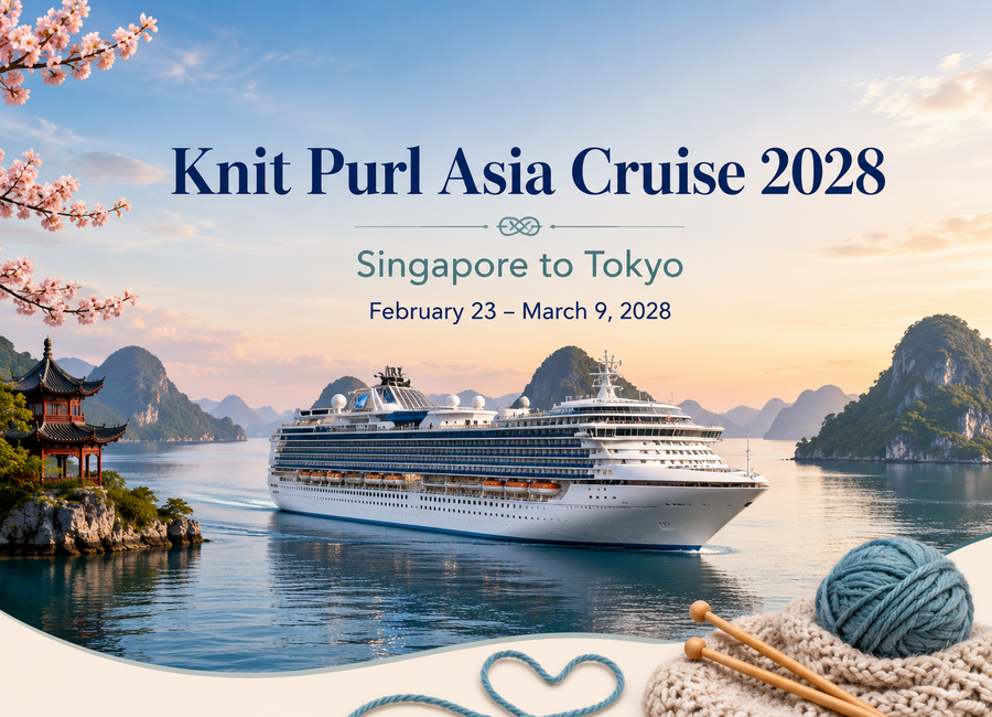 Knit Purl Asia Cruise 2028: Singapore to Tokyo