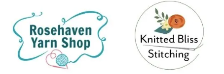 Rosehaven Yarn Shop and Knitted Bliss Stitching