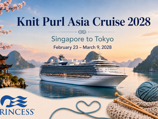 Knit Purl Asia Cruise 2028: Singapore to Tokyo
