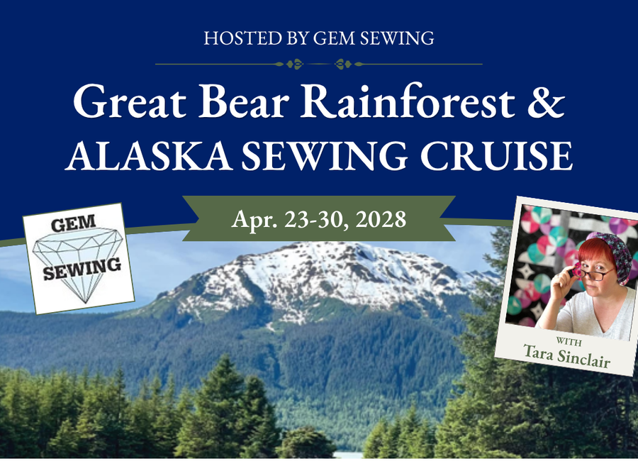 Great Bear Rainforest & Alaska Sewing Cruise