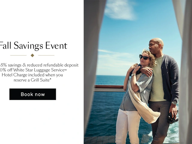 Cunard Where will these fall savings take you?