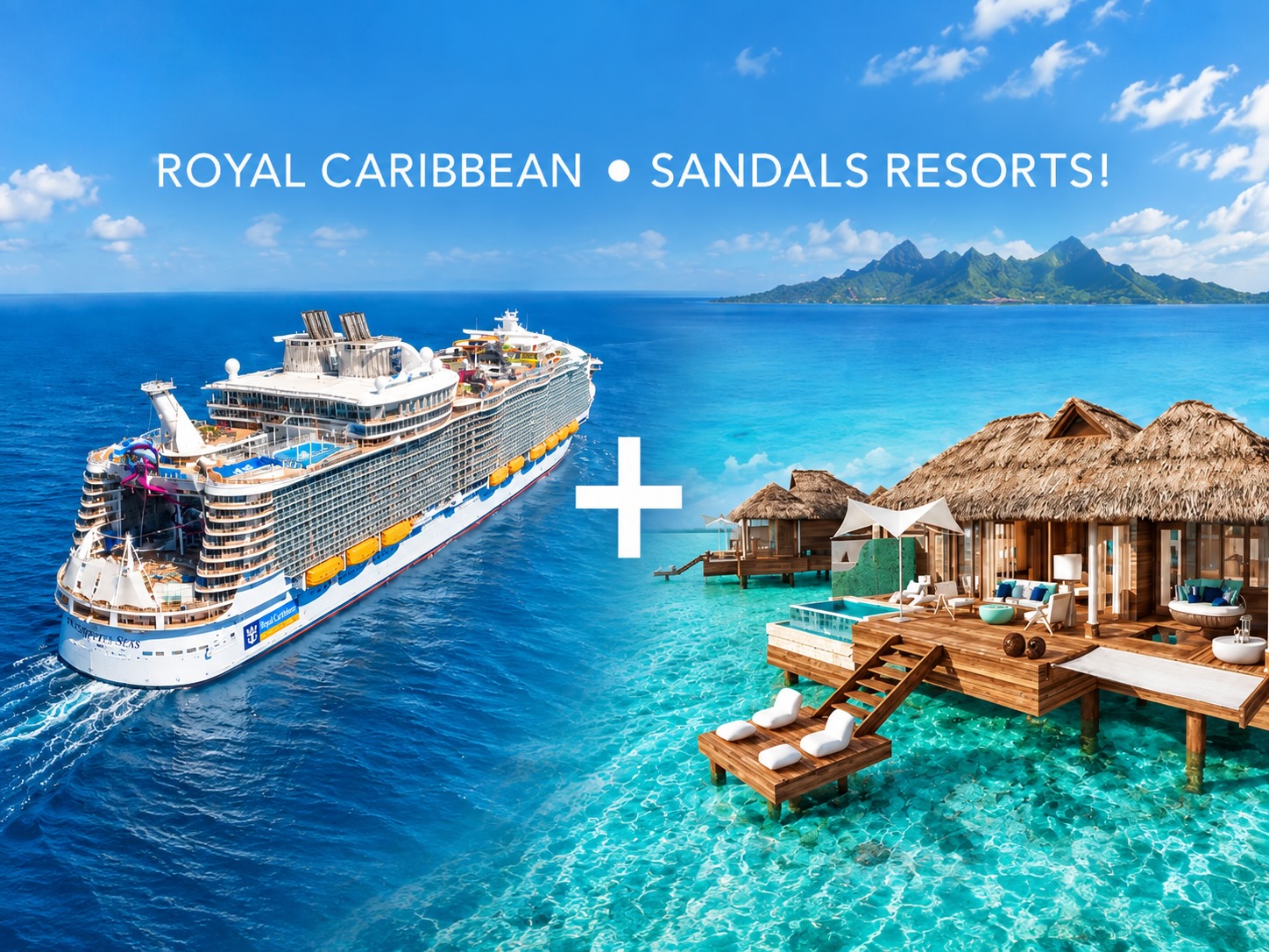 BREAKING NEWS: Royal Caribbean Group Buys 50% of Sandals Resorts – A Gamechanger for Caribbean - and Global? Cruising
