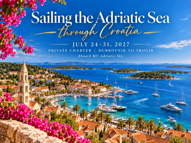 Sailing the Adriatic Sea through Croatia July 24-31, 2027