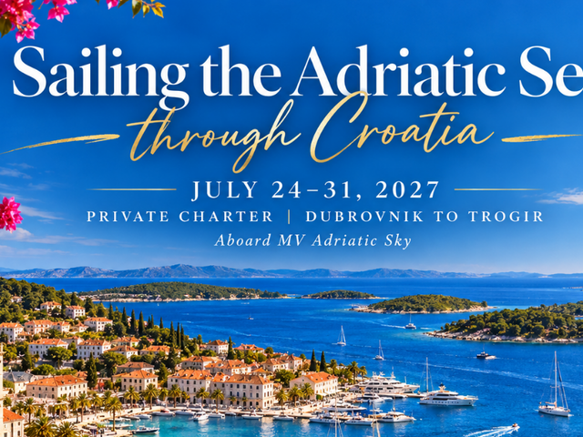 Sailing the Adriatic Sea through Croatia July 24-31, 2027