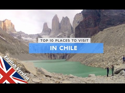 Video: 10 Tourist Attractions In Chile That Will Make Your Jaw Drop
