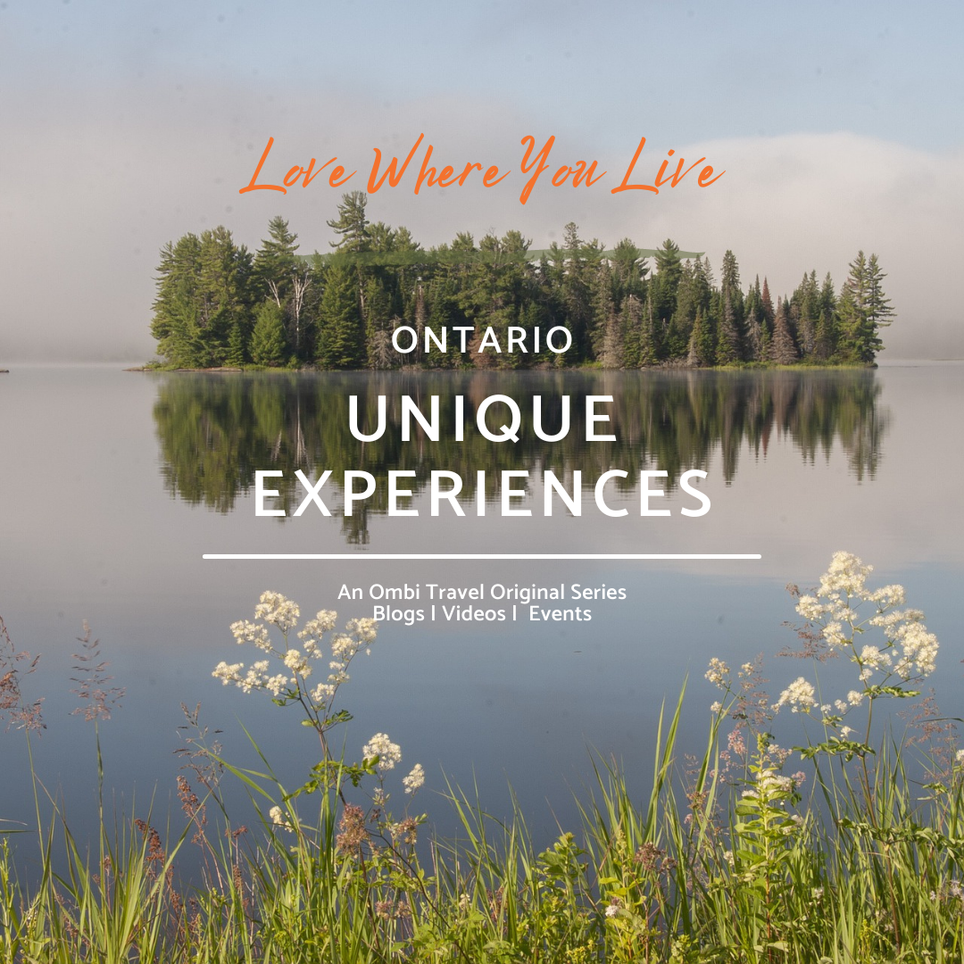 Love Where You Live - Ontario Unique Experiences
