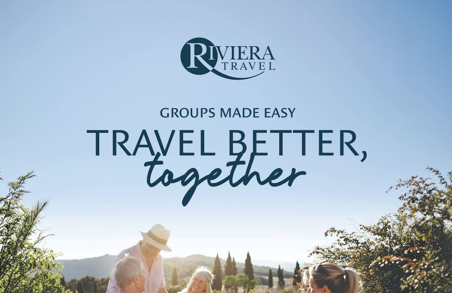 Travel Better Together with Riviera Travel