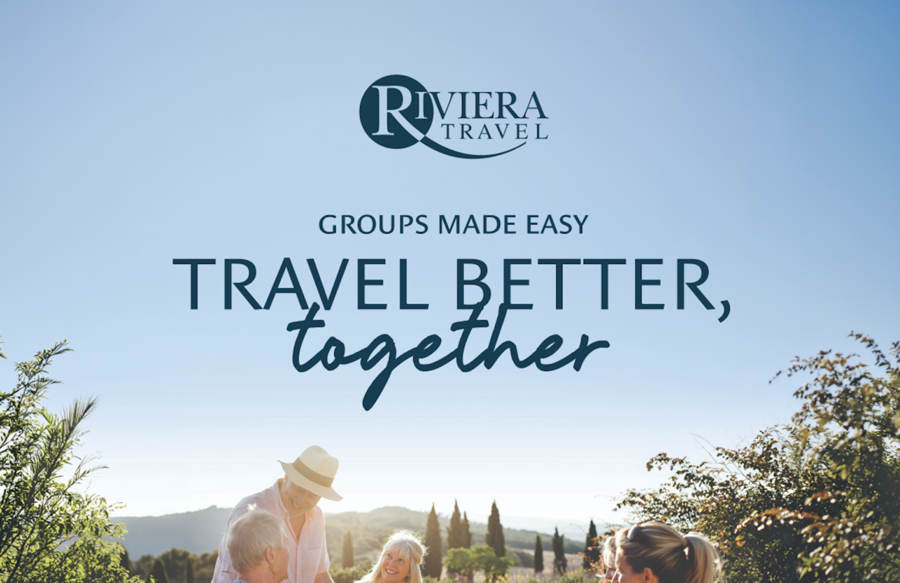 Travel Better Together with Riviera Travel
