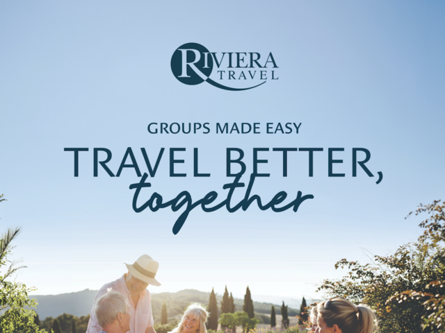Travel Better Together with Riviera Travel