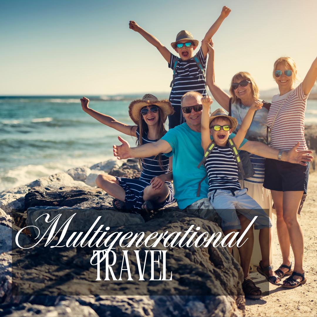 The Many Benefits of Multigenerational Travel