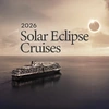 Holland America Line Enriches 2026 Solar Eclipse Cruises