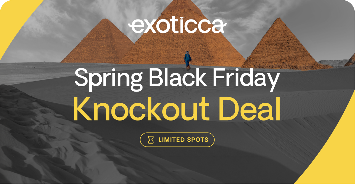 Egypt Exoticca  Spring Knockout Deals