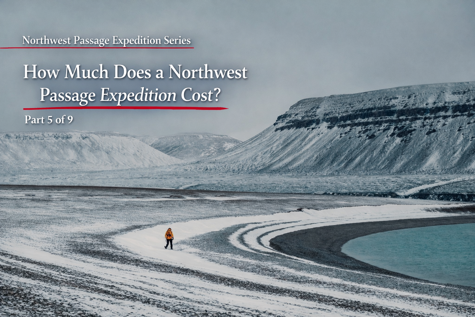 How Much Does a Northwest Passage Expedition Cost?