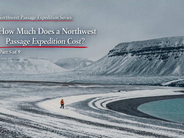 How Much Does a Northwest Passage Expedition Cost?