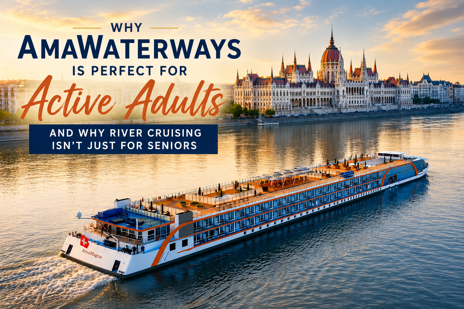Why AmaWaterways Is Perfect for Active Adults