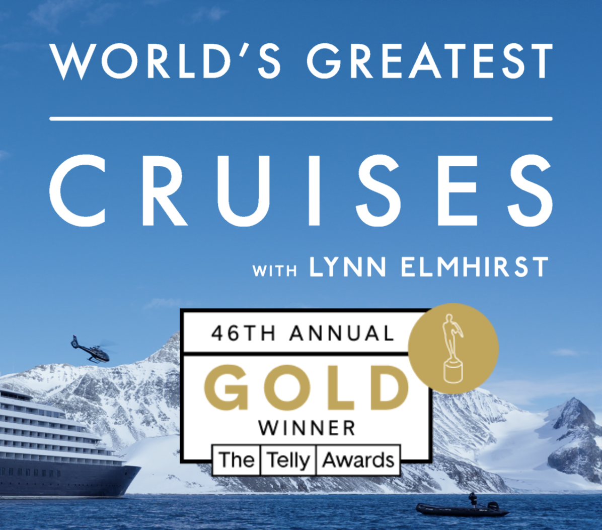 Double Gold for World’s Greatest Cruises at the Telly Awards!