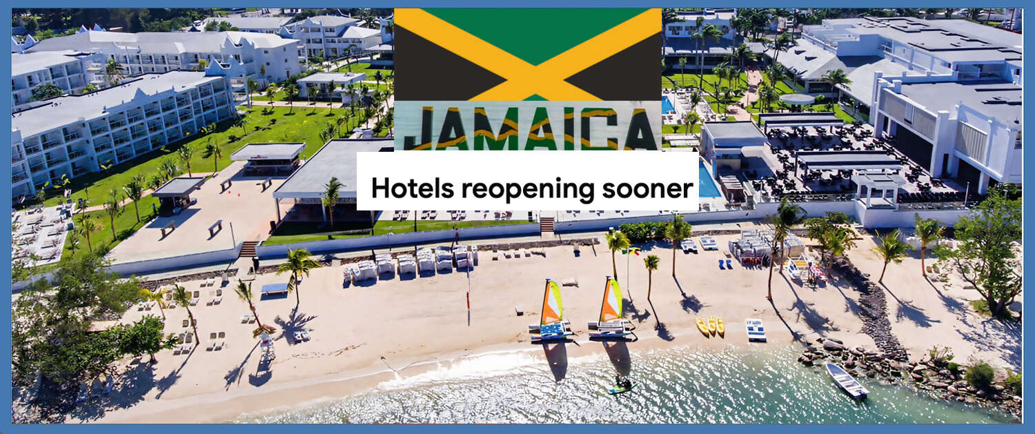 Jamaica Hotels Opening Sooner
