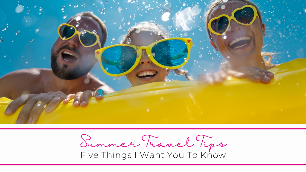 Summer Travel Tips