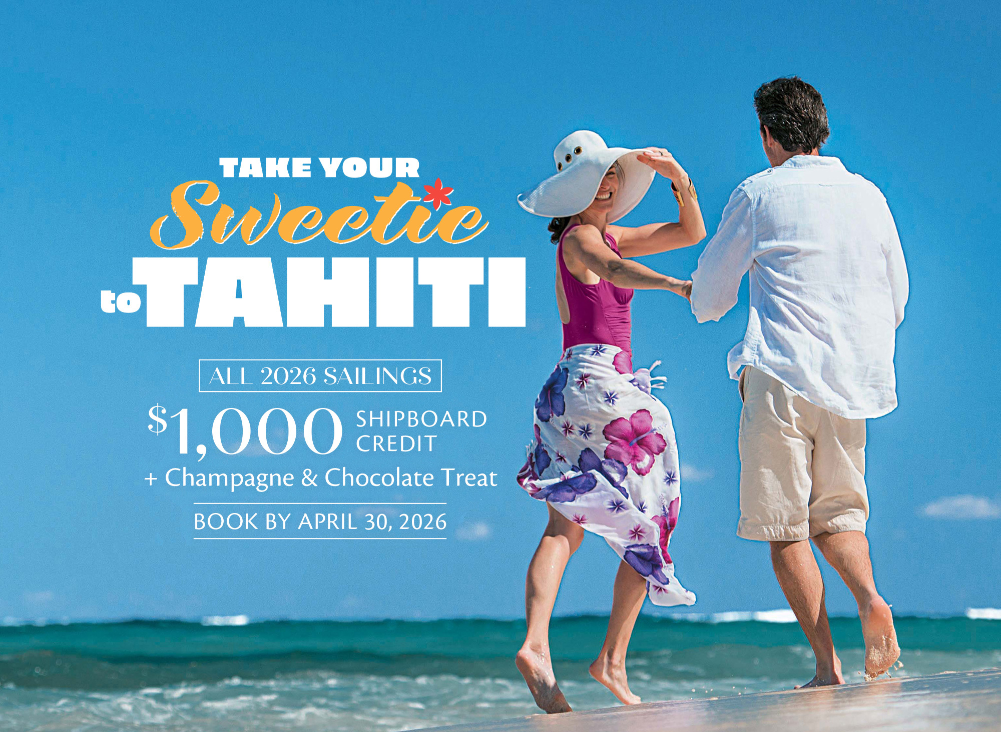 Take Your Sweetie to Tahiti - Paul Gauguin Cruises