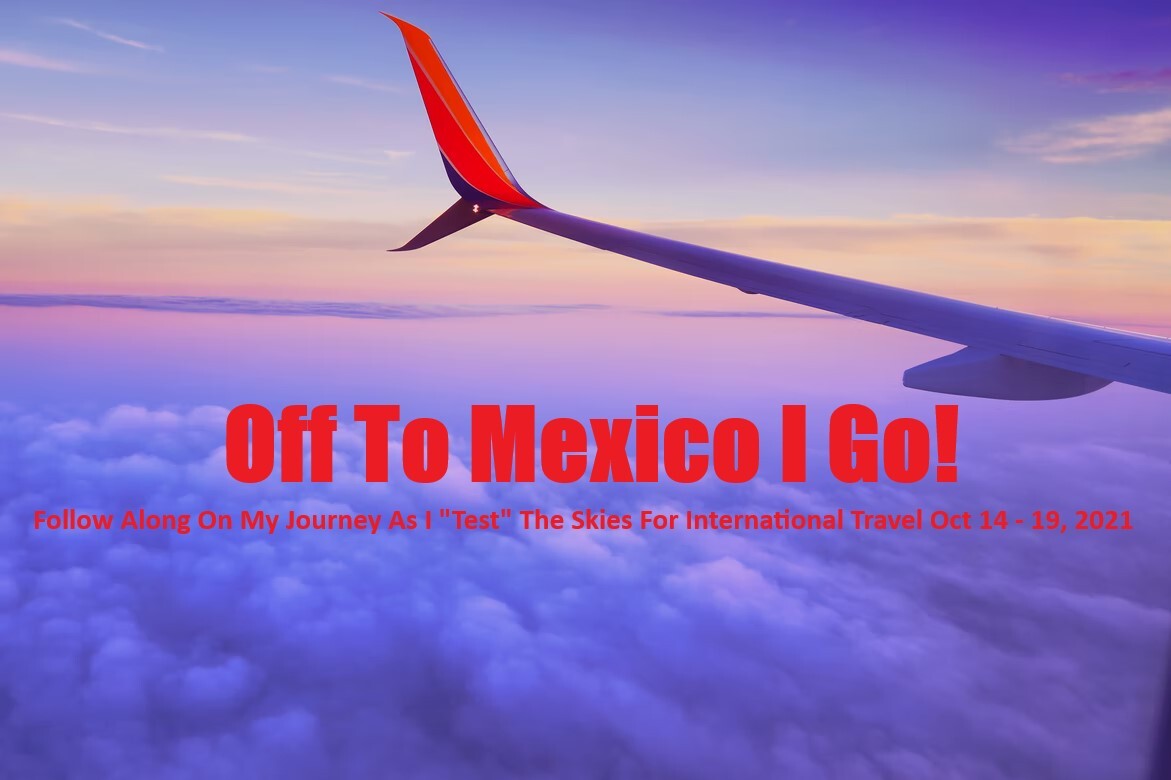 Follow along as I experience post COVID international travel.