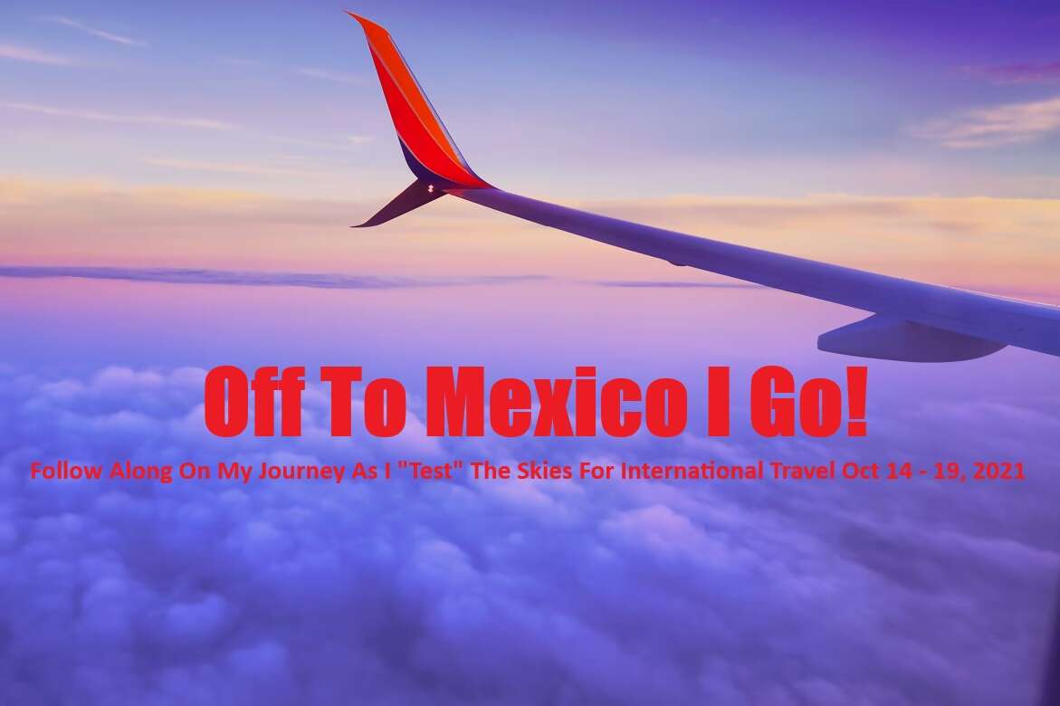 Follow along as I experience post COVID international travel.