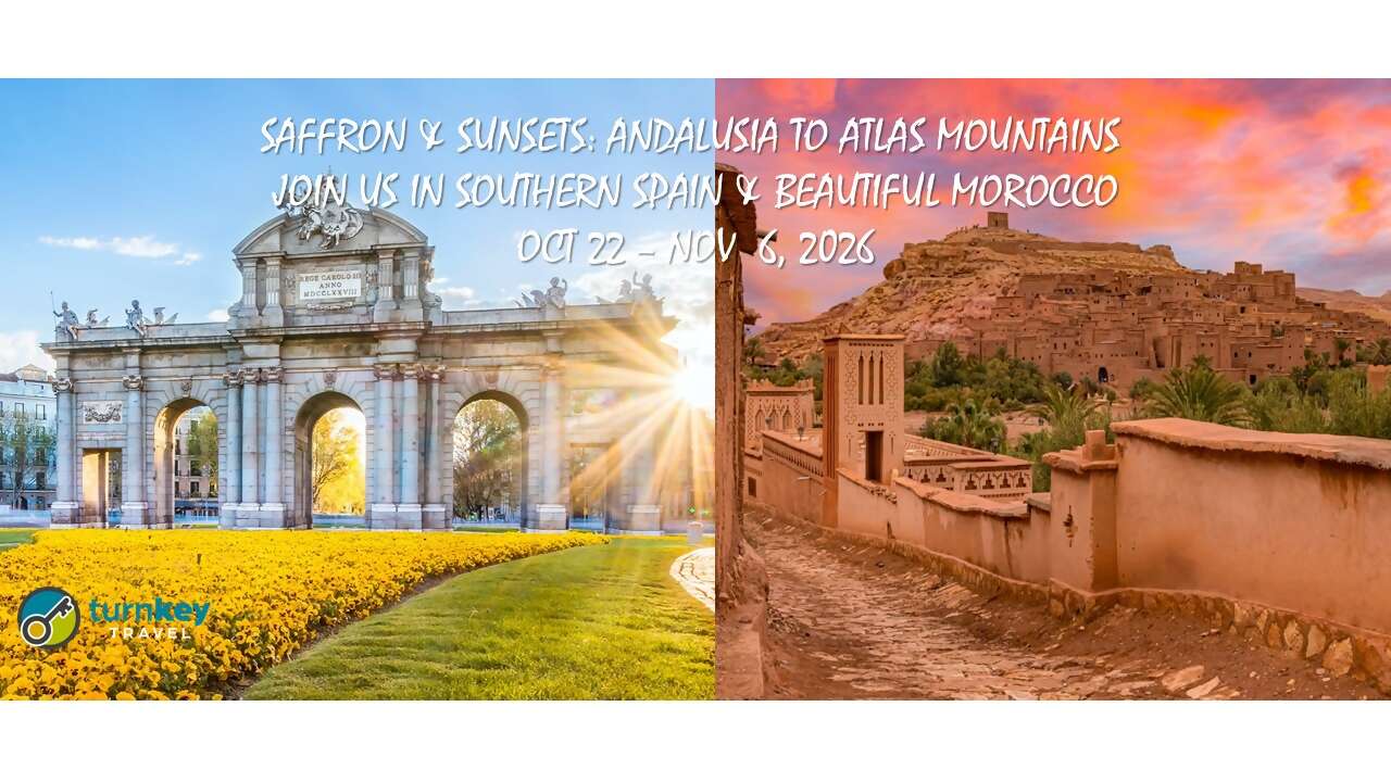 Join us this fall for Saffron & Sunsets: Andalusia to Atlas Mountains