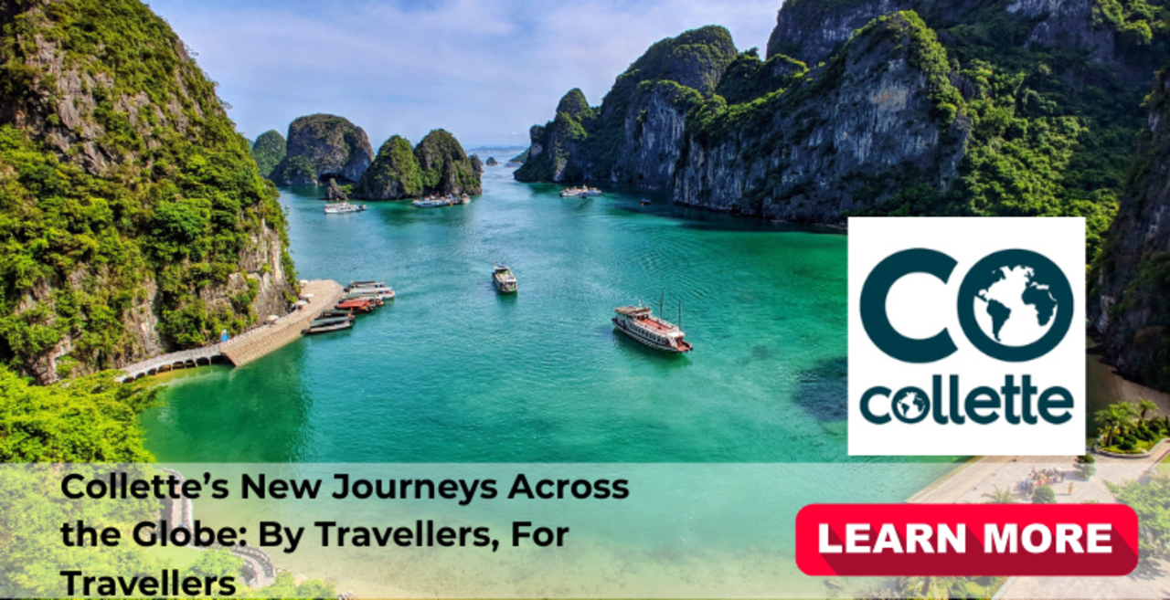 Collette’s New Journeys Across the Globe: By Travellers, For Travellers