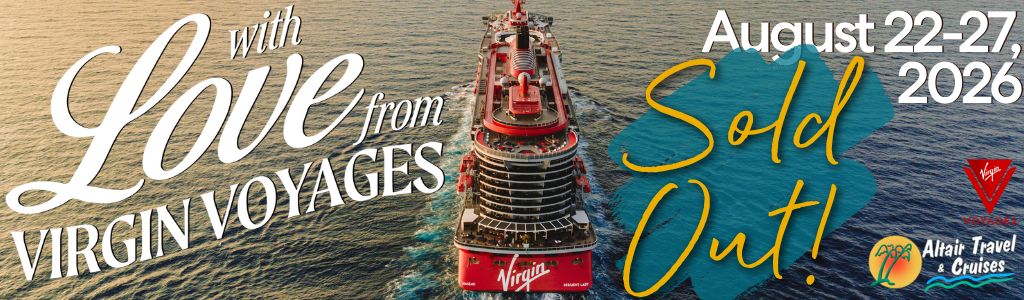 SOLD OUT With Love from Virgin Voyages - August 22-27, 2026