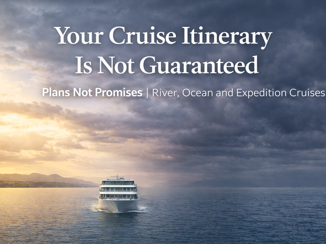 Your Cruise Itinerary Is Not Guaranteed: What You Should Know