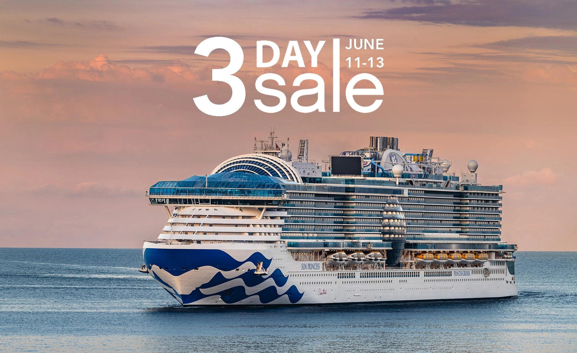 Princess 3 Day Sale: June 11 - 13, 2026