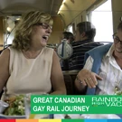 GREAT GAY RAIL JOURNEY ONTARIO & QUEBEC