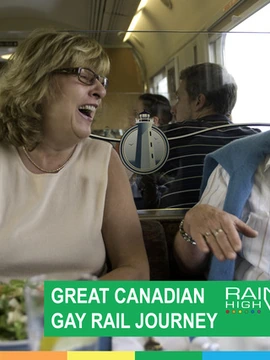 GREAT GAY RAIL JOURNEY ONTARIO & QUEBEC