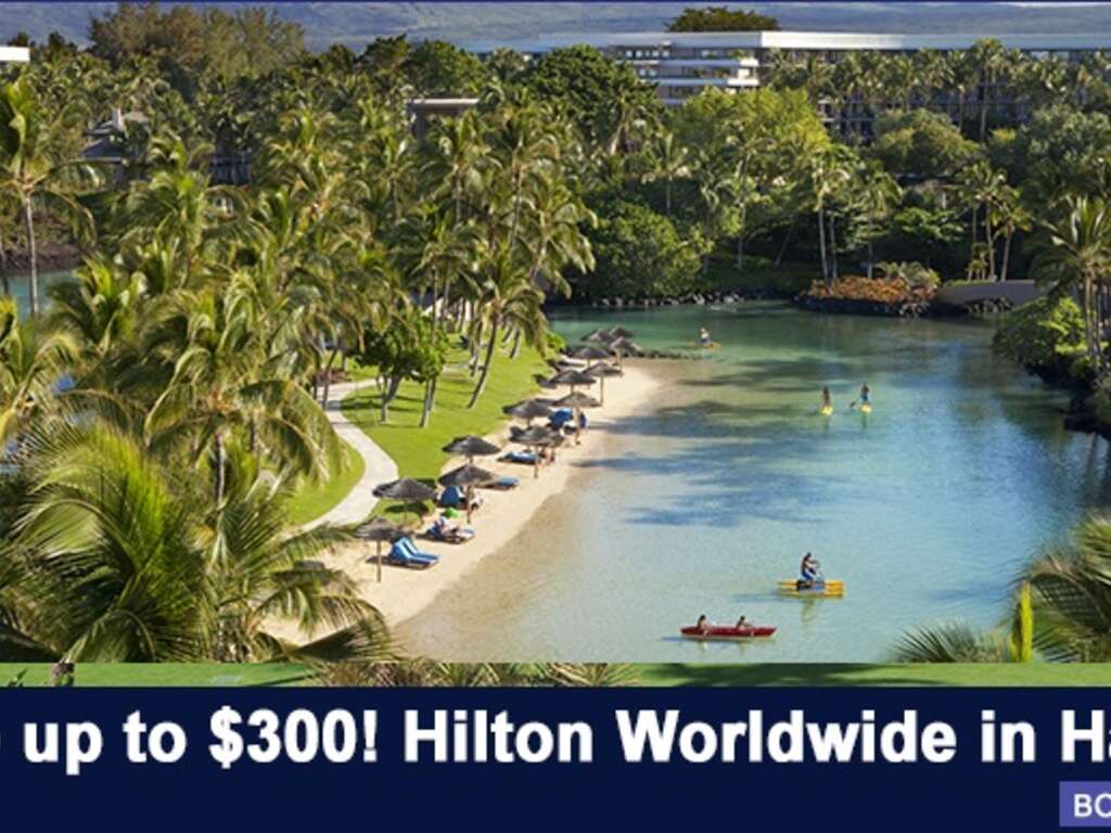 Save Up To 300 On A 5 Night Stay Hilton Worldwide In Hawaii