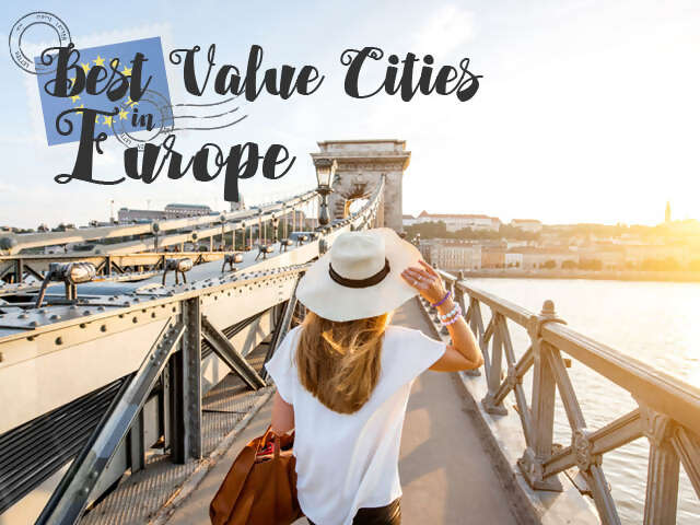Best Value Cities to visit in Europe