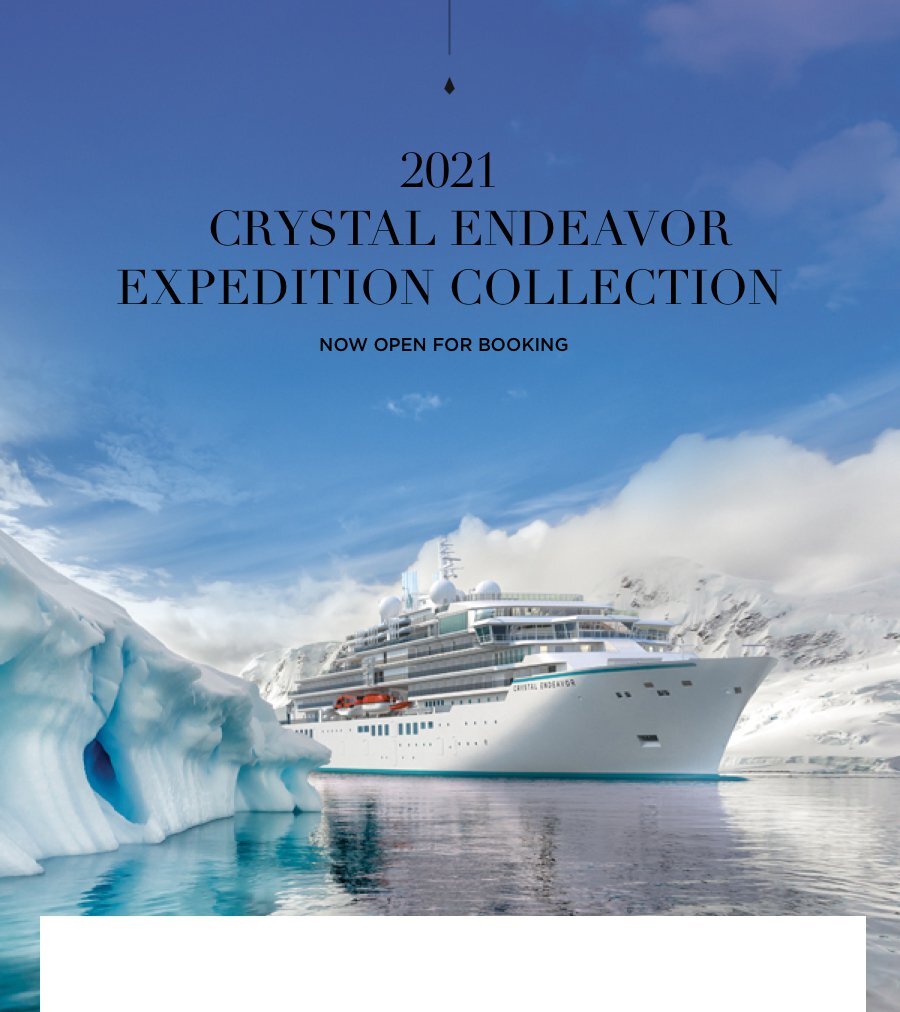 Open for Booking! Crystal Endeavor 2021 Expedition Collection