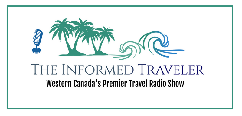 The Informed Traveler Show June 26 17 2022