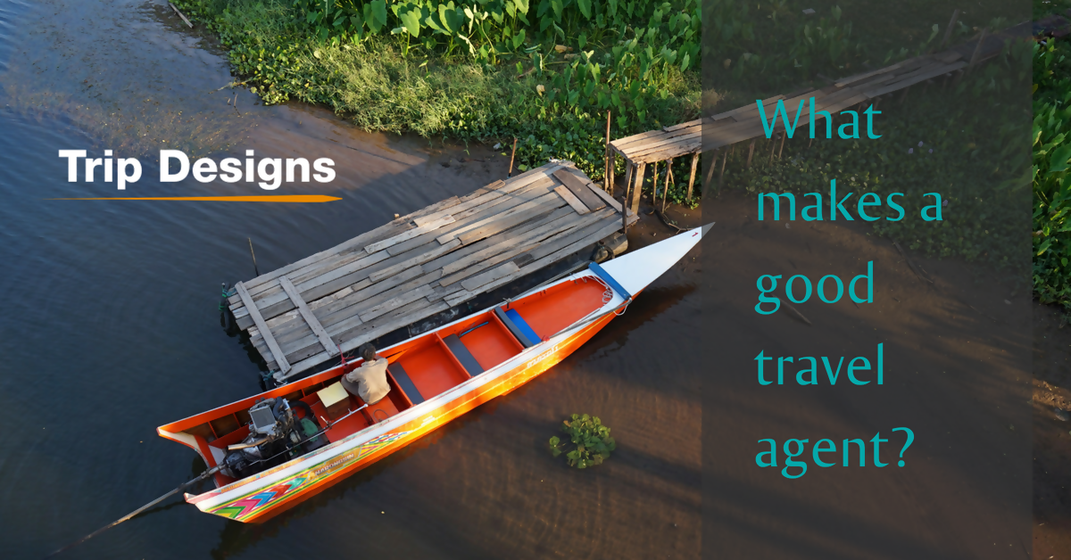 What makes a good travel agent?
