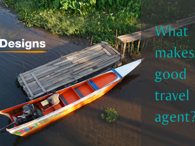 What makes a good travel agent?