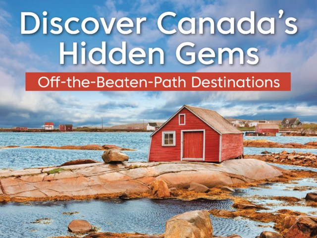 Discover Canada’s Hidden Gems